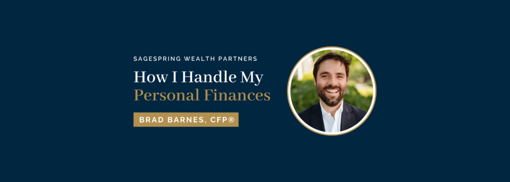 Brad Barnes - How I Handle My Own Personal Finances